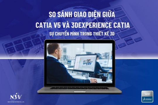 So sánh giao diện giữa CATIA V5 và 3DEXPERIENCE CATIA: Sự chuyển mình trong thiết kế 3D