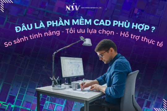 So sánh phần mềm CAD trong ngành sản xuất