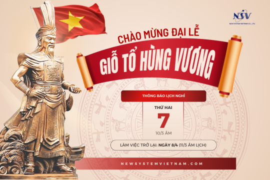 THÔNG BÁO NGHỈ LỄ GIỖ TỔ HÙNG VƯƠNG (10/3 ÂM LỊCH)